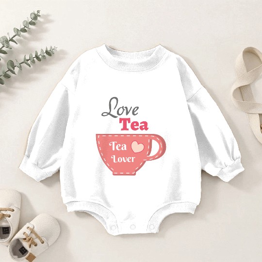 Love Tea Baby Romper Sweatshirts