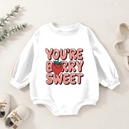 You're Berry Sweet One Cute Strawberry Lover Baby Romper Sweatshirts