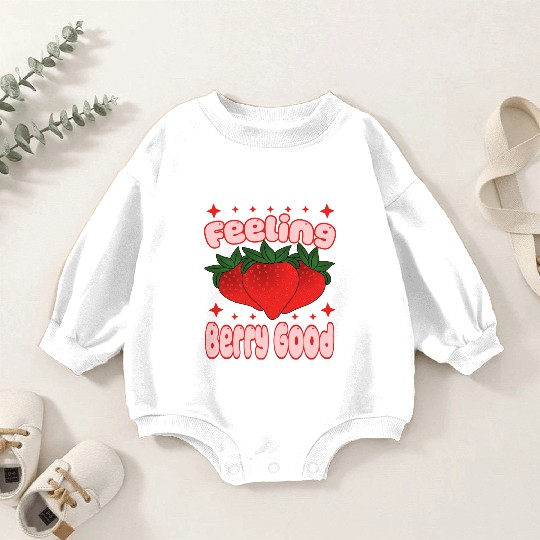 Feeling Berry Good Strawberry Design Baby Romper Sweatshirts