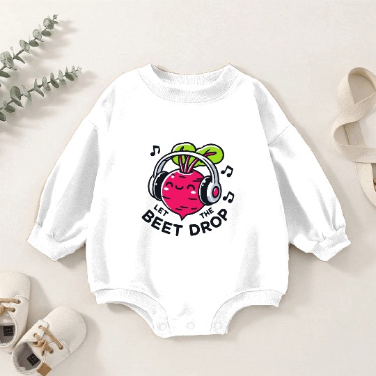 Let The Beet Drop Music Pun Baby Romper Sweatshirts