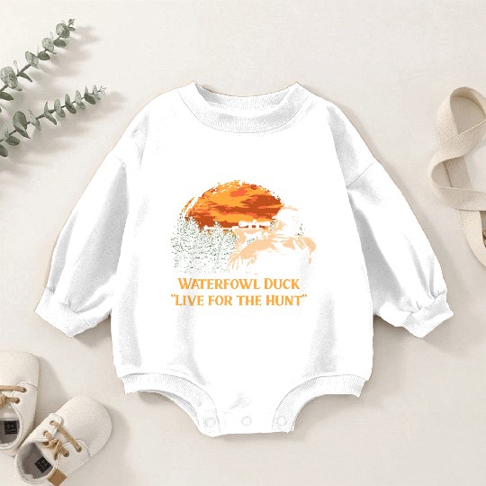 Waterfowl Duck Live for the Hunt Cast Around Baby Romper Sweatshirts