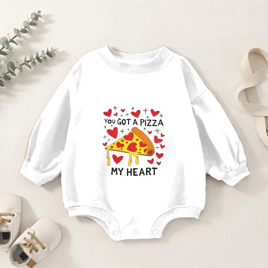 Funny Valentines Day You Got a Pizza Of My Heart Baby Romper Sweatshirts