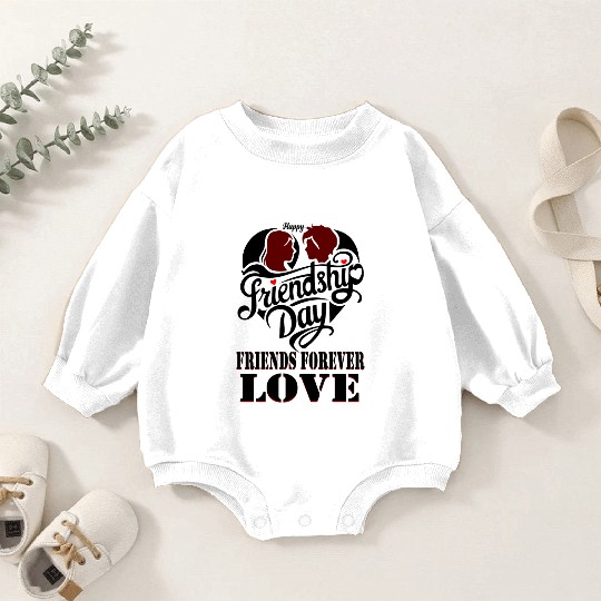 happy friendship day friends forever love Baby Romper Sweatshirts