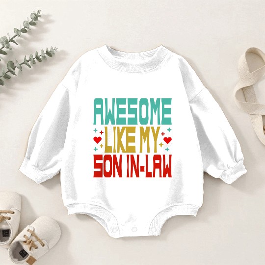 Awesome Like My Son In Law Baby Romper Sweatshirts
