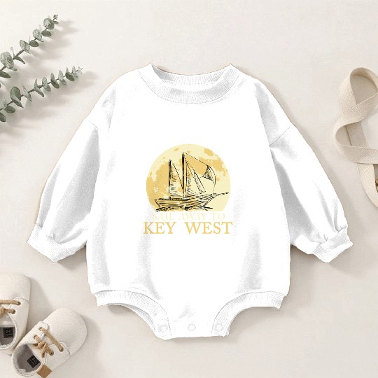 Florida Keys SAIL AWAY TO KEY-WEST Sailing Outfit Baby Romper Sweatshirts