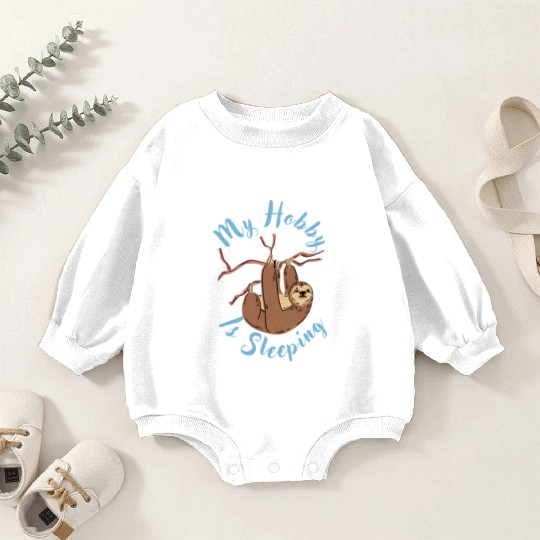 My Hobby Is Sleeping Funny Geek Baby Romper Sweatshirts