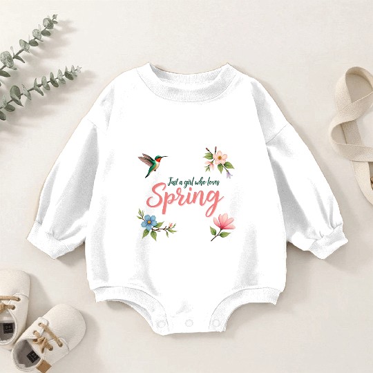 Just a Girl who loves Spring Baby Romper Sweatshirts