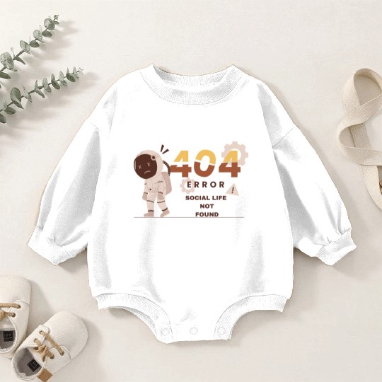 Error 404: Social Life Not Found Software Engineer Baby Romper Sweatshirts