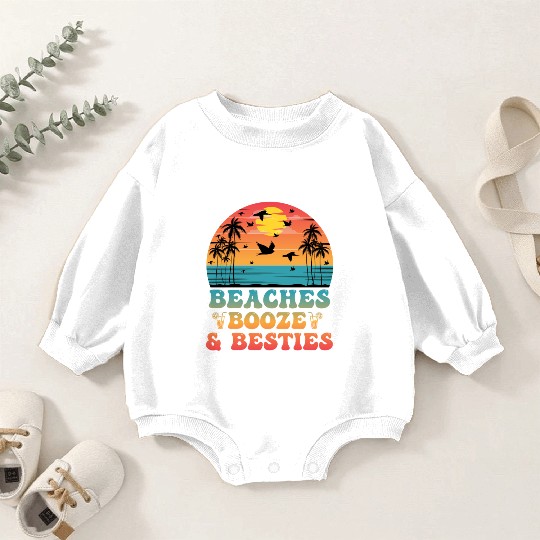 Fun Vacation Slogan Beaches Booze and Besties Baby Romper Sweatshirts