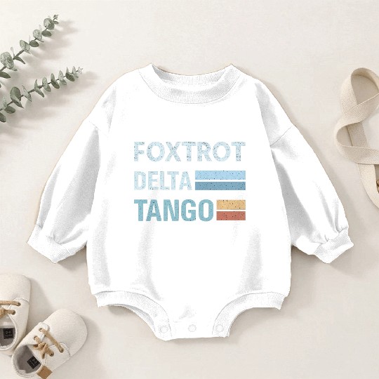foxtrot delta tango Baby Romper Sweatshirts