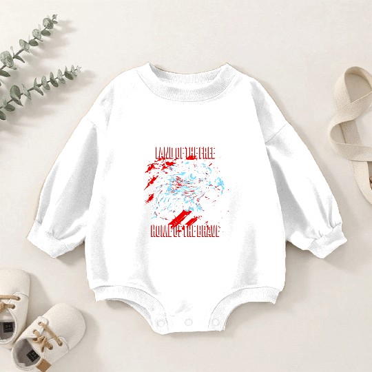 Land of the Free - Home of the Brave American Baby Romper Sweatshirts
