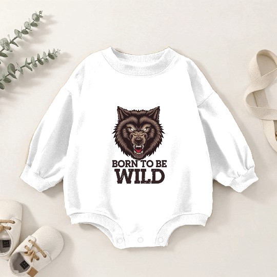 Born to Be Wild Wolf: Untamed Alpha Spirit Baby Romper Sweatshirts