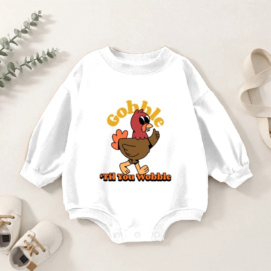 Dancing Turkey | Gobble 'Til you Wobble | Baby Romper Sweatshirts