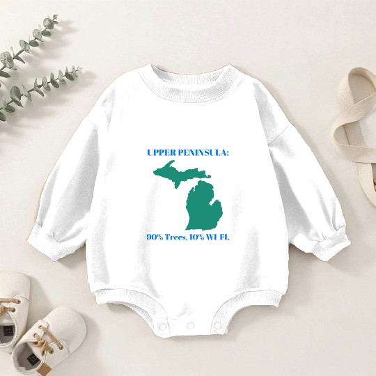 Michigan Upper Peninsula: 90% Trees, 10% Wifi Baby Romper Sweatshirts