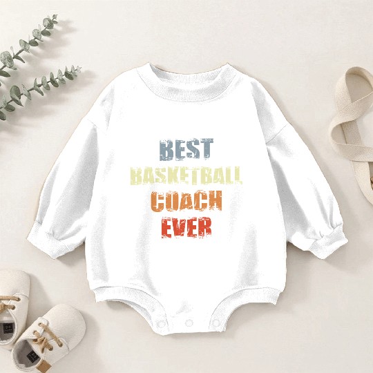 Basketball Coach Motivation Baby Romper Sweatshirts