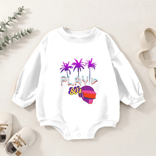 Back to the 80s Baby Romper Sweatshirts