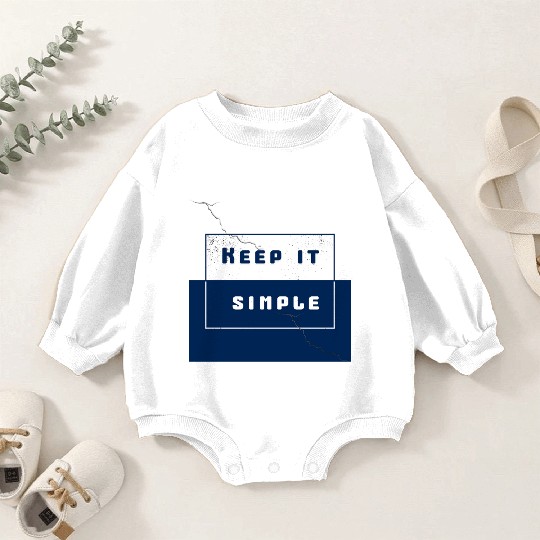"Keep It Simple" Baby Romper Sweatshirts