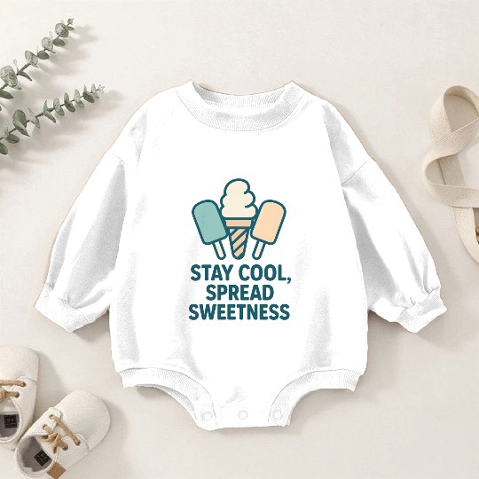 Stay Cool, Spread Sweetness Cute Ice Cream Cone Baby Romper Sweatshirts