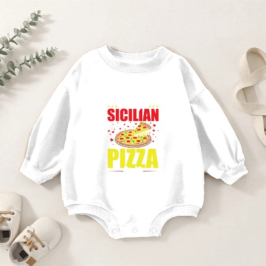 Friday Is Sicilian Pizza Night Baby Romper Sweatshirts