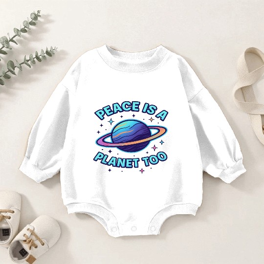 Peace Is a Planet Too Baby Romper Sweatshirts