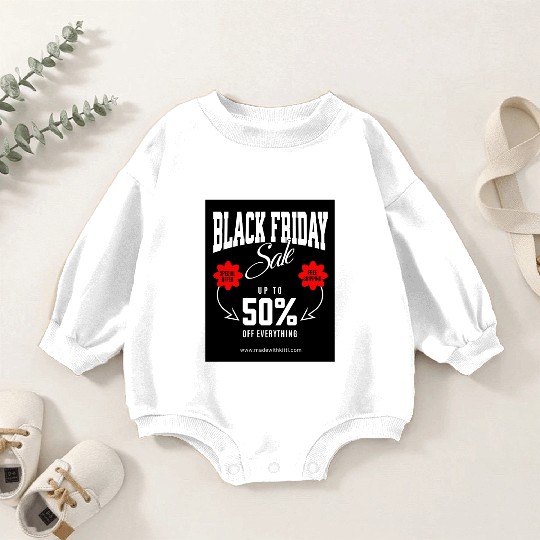 Hustle Wear Black Friday ,Baby Romper Sweatshirts design