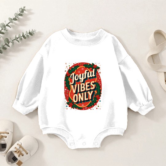 Festive Holiday Joyful Vibes Design Baby Romper Sweatshirts