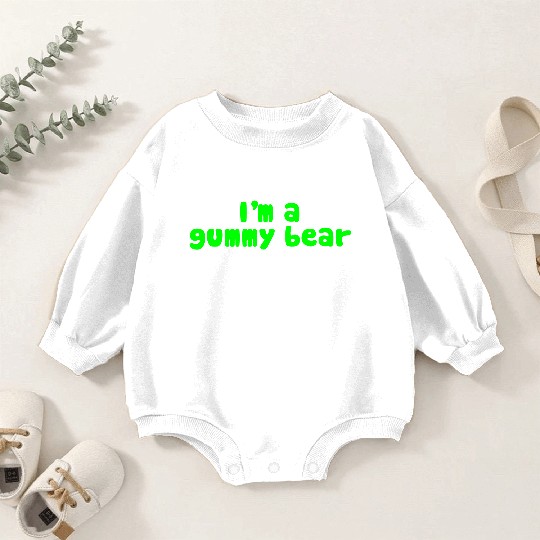 I'm A Gummy Bear Lyrics Baby Romper Sweatshirts