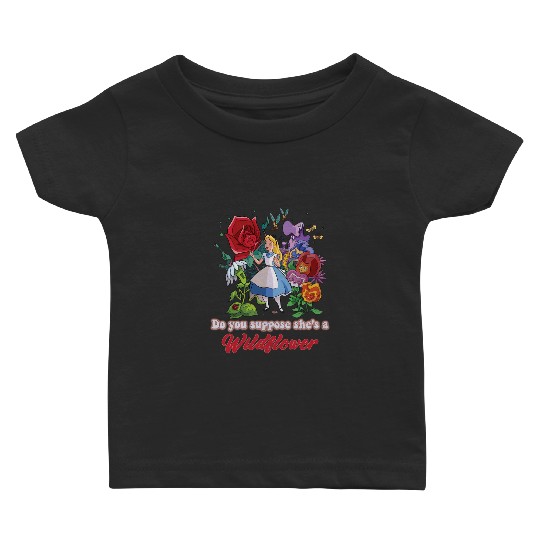Discover Do you suppose she's a Wildflower Baby T Shirts, Alice in Wonderland Baby T Shirts, Disney Parks Baby T Shirts