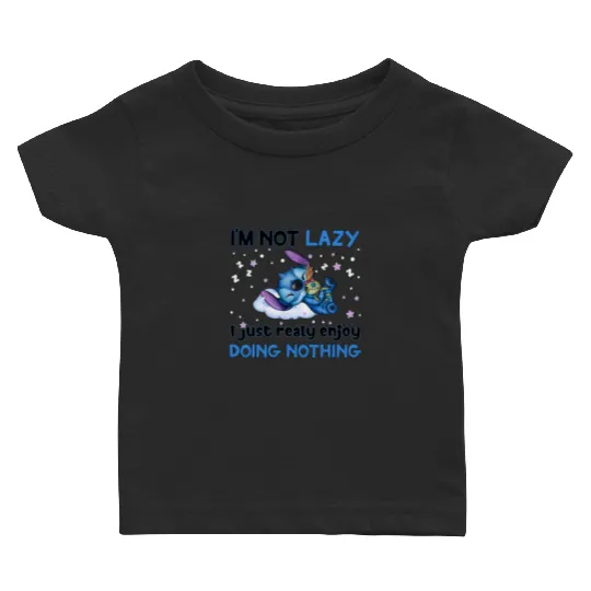 Stitch cute Baby T Shirts, I am not Lazy, I just enjoy doing nothing Stitch Baby T Shirts, Disney Stitch Funny Baby T Shirts.