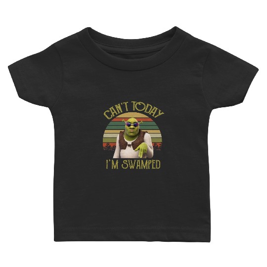 Can't Today I'm Swamped Vintage Baby T Shirts, Shrek Baby T Shirts, Disney Fiona Princess Baby T Shirts
