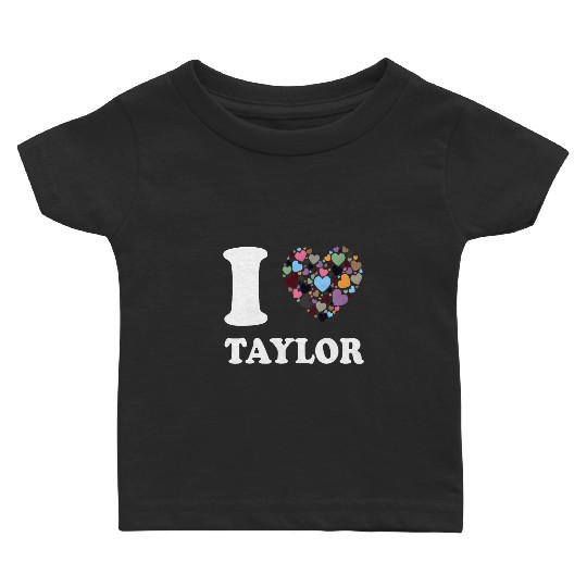Discover colorful heart Taylor first name girl i love Taylor Baby T-shirts
