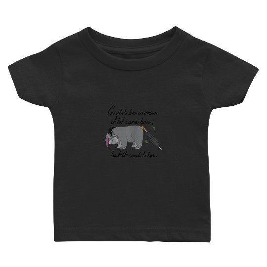 Disney Winnie The Pooh Eeyore Could Be Worse Baby T-shirts