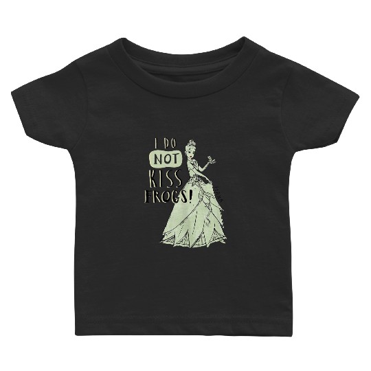 Disneyss Princess Tiana I Do Not Kisss Frogs Baby T-shirts