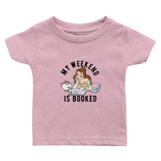 Disney Beauty And The Beast Belle My Weekend Is Booked Baby T Shirts