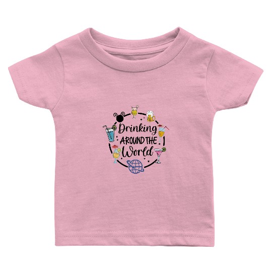 Disney Drinking Team Baby T Shirts, Drinking Around The World