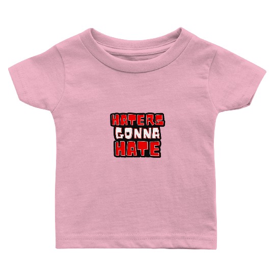 Haters gonna hate typography Taylorr Swift Graphics Baby T-shirts