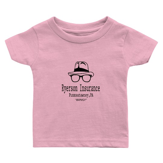 Ryerson Insurance - Groundhog Day Movie Baby T Shirts