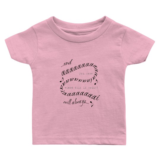 I will always love you lovers song proposal gift Baby T Shirts