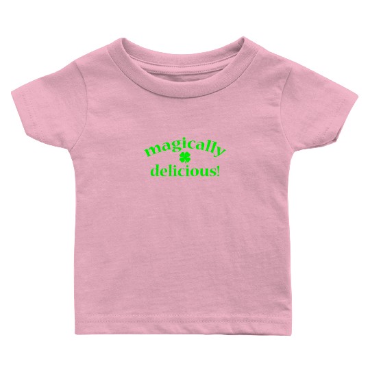 magically delicious Irish Baby T Shirts