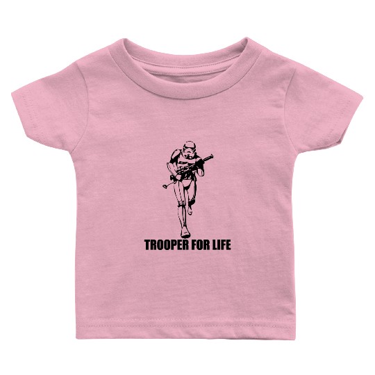 Star Wars Storm Trooper for life Baby T Shirts
