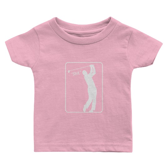 Golf Shot "Shit." Baby T Shirts