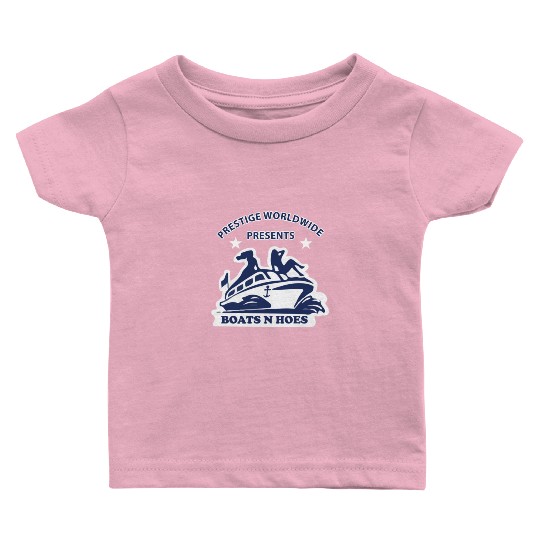Boats and hoes - Prestige worldwide presents Baby T Shirts