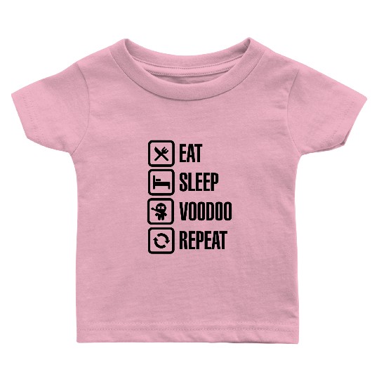Eat sleep voodoo repeat black magic voodoo doll Baby T Shirts