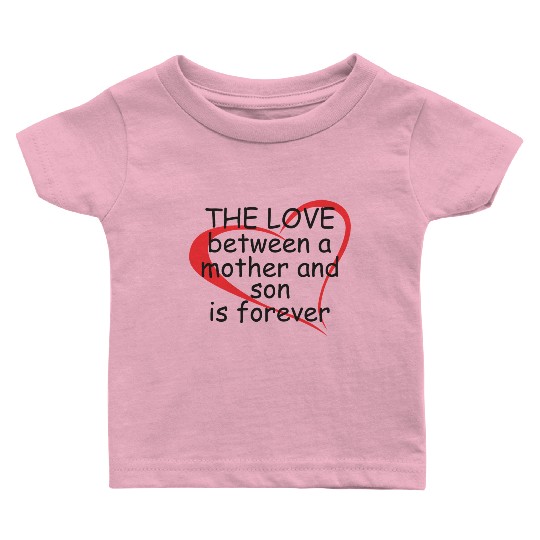 The Love Between a Mother and Son Baby T Shirts
