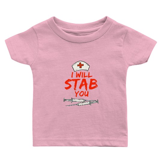 Nurse Stab Hospital Syringe Injection Medical Gift Baby T Shirts