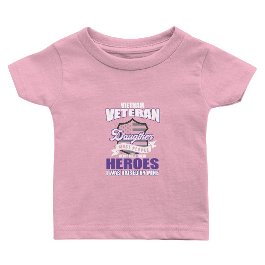 Vietnam Veteran, gift, birthday, heroes Baby T Shirts