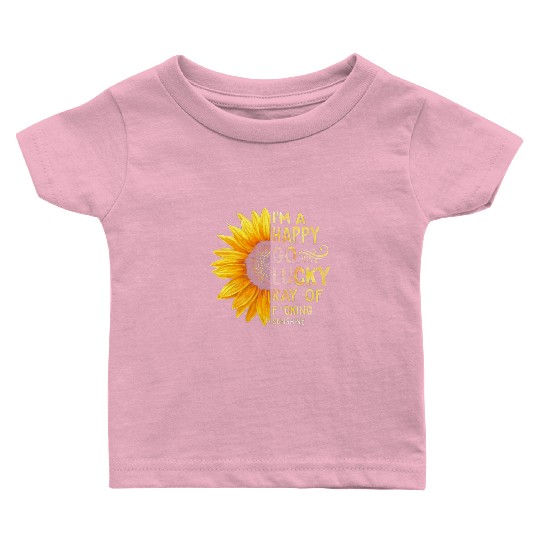 I'm A Happy Go Lucky Ray of Sunshine Sunflower Baby T Shirts