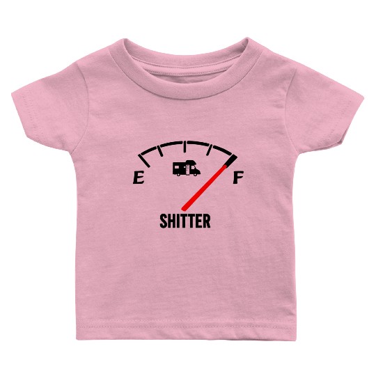Shitters Full Baby T Shirts