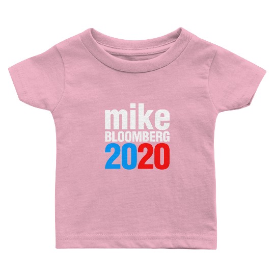 Mike Bloomberg 2020 For President Election Baby T Shirts