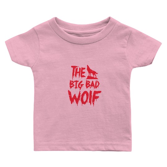 The Big Bad Wolf Baby T Shirts